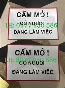 Biển báo "Cấm mở! có người đang làm việc"
