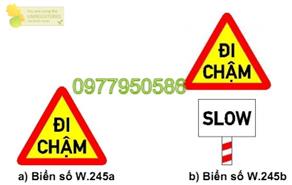 Công ty Châu Hưng Biển báo số W.245 "Đi Chậm"